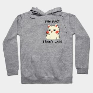 Fun Fact: I don't care Cat Hoodie